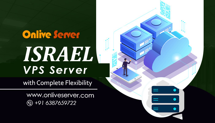 Choose the Israel VPS Server with Bandwidth from Onlive Server