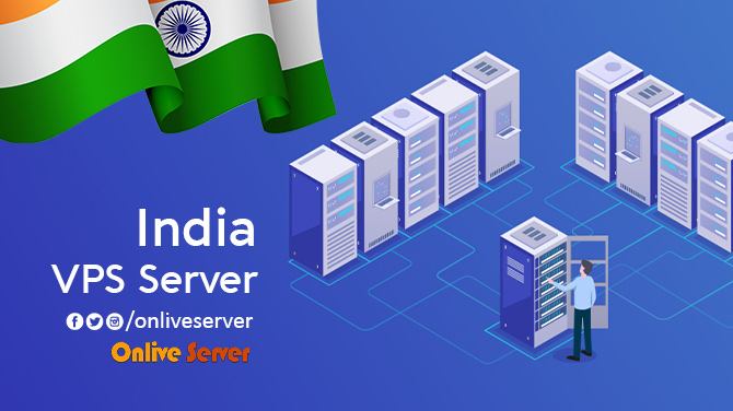 Buy Secure and Affordable India VPS Server from Onlive Server