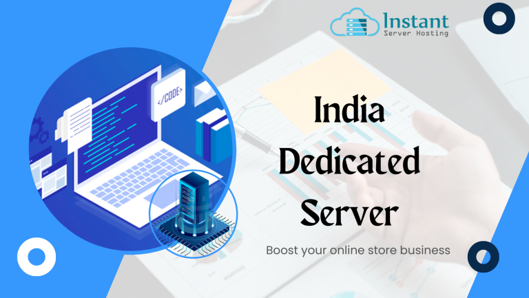 Why Use an India Dedicated Server to Maintain Your Website?