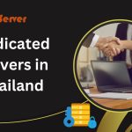 Dedicated Servers in Thailand